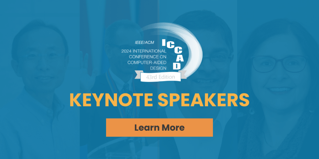 ICCAD 2024 Keynote Speakers