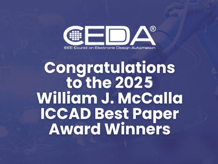 2025 WIlliam J. McCalla ICCAD Best Paper Award Winners